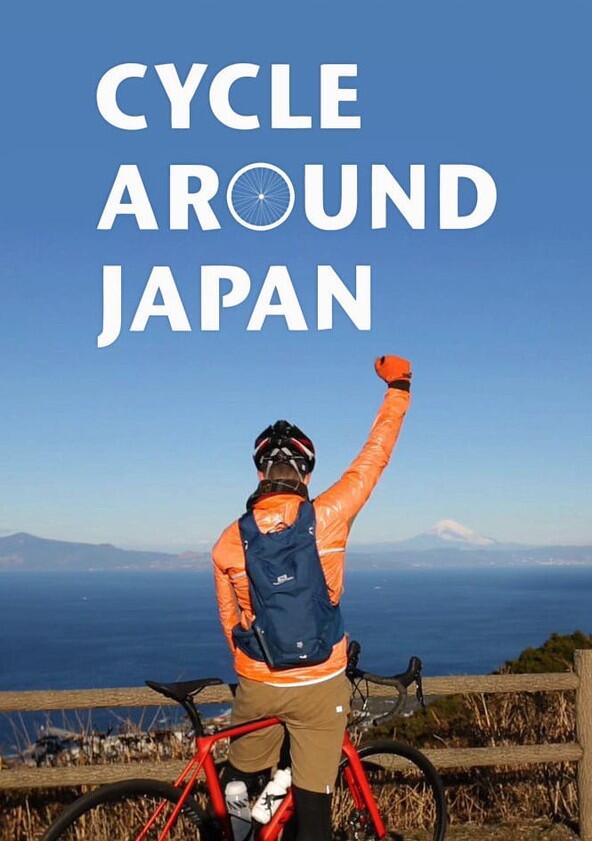 Cycle Around Japan - Season 1 / Year 2014 Cycle Around Japan - Season 1 / Year 2014