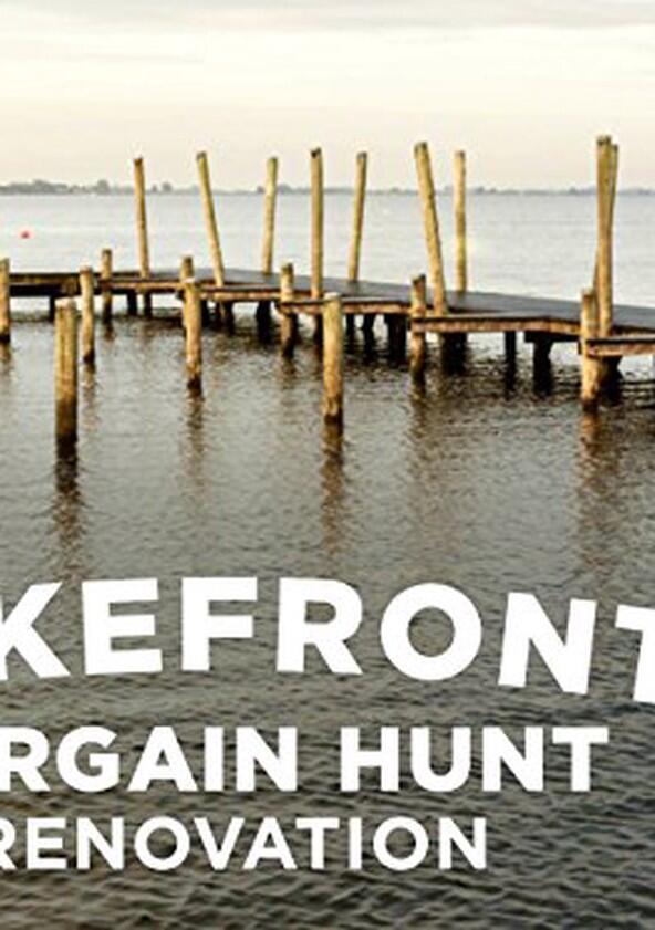 Lakefront Bargain Hunt: Renovation - Season 5 Lakefront Bargain Hunt: Renovation - Season 5