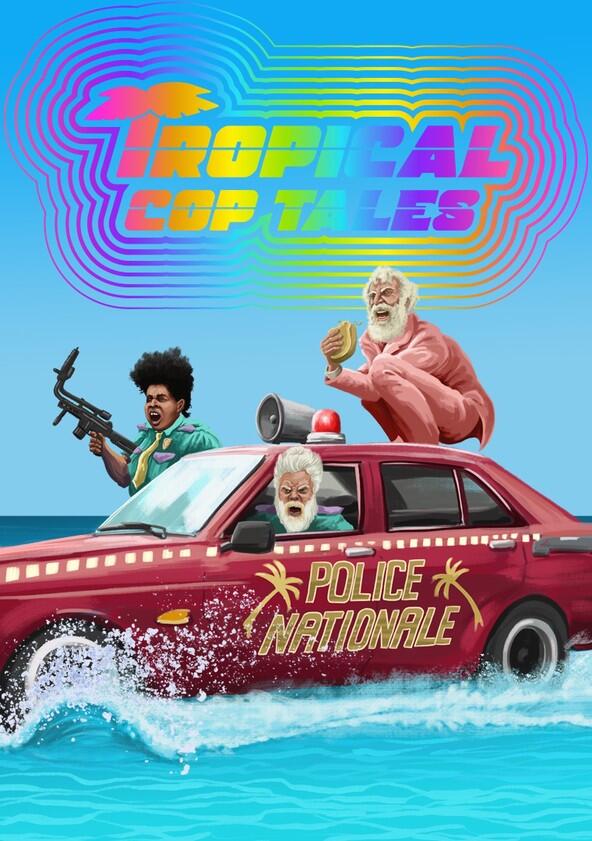 Tropical Cop Tales - Season 1 Tropical Cop Tales - Season 1