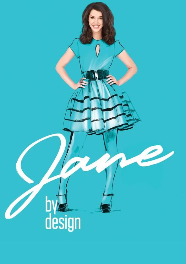 Jane by Design - Season 1 Jane by Design - Season 1