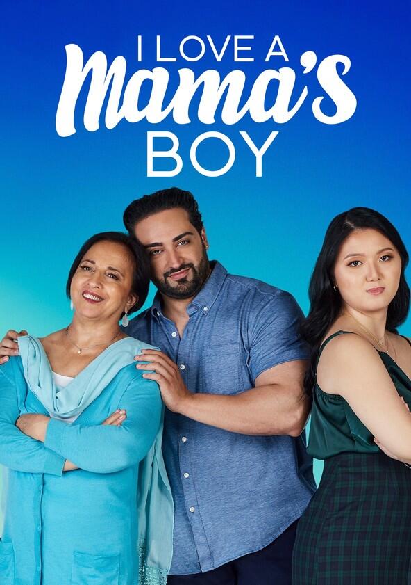 I Love a Mama's Boy - Season 2 I Love a Mama's Boy - Season 2