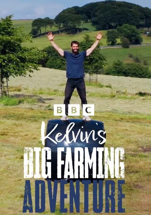 Kelvin's Big Farming Adventure - Season 1 Kelvin's Big Farming Adventure - Season 1