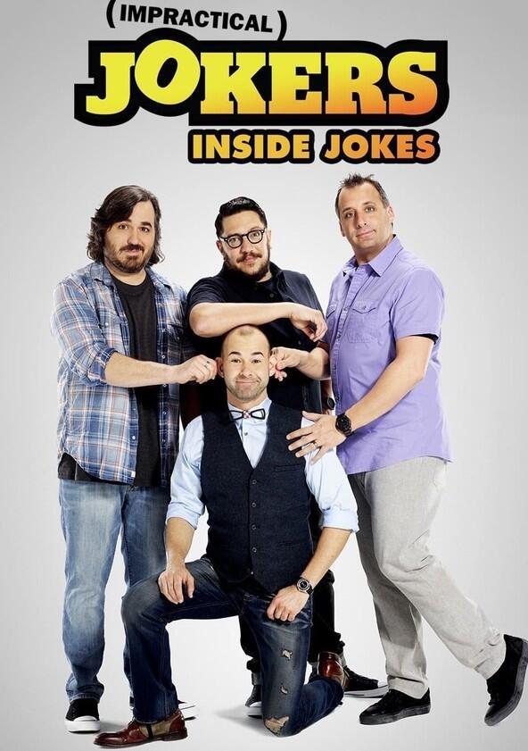 Impractical Jokers: Inside Jokes - Season 1 / Year 2016 Impractical Jokers: Inside Jokes - Season 1 / Year 2016