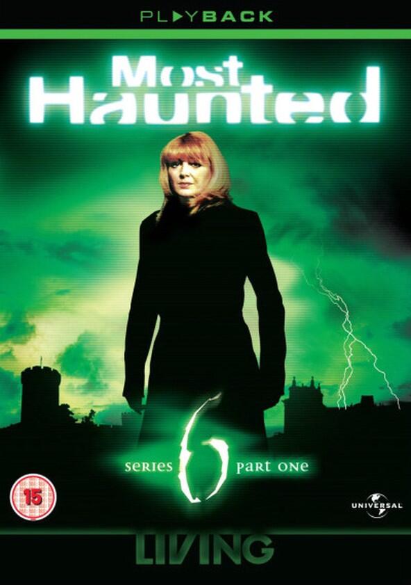 Most Haunted - Season 6 Most Haunted - Season 6