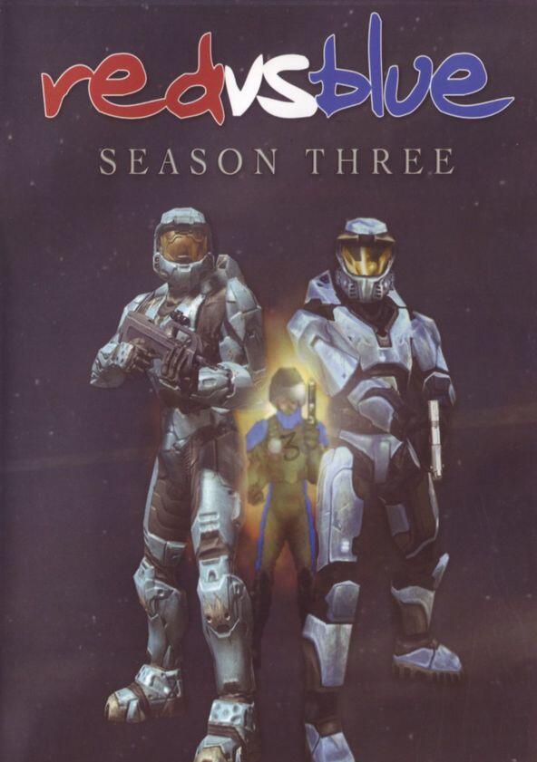 Red vs. Blue - Season 3 Red vs. Blue - Season 3