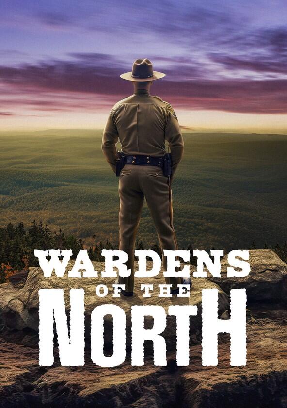 Wardens of the North - Season 4 Wardens of the North - Season 4