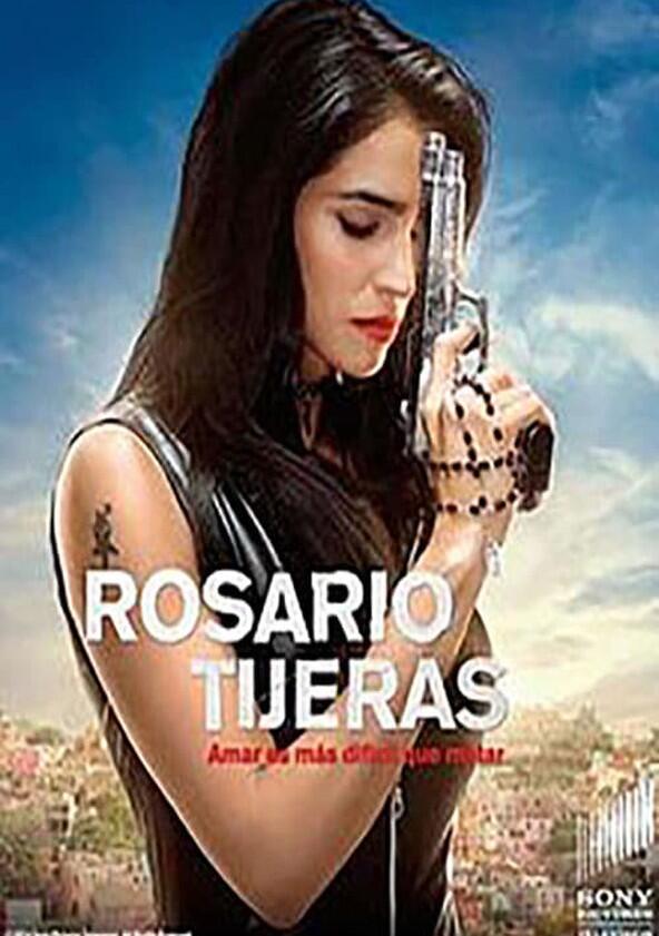 Rosario Tijeras - Season 1 Rosario Tijeras - Season 1