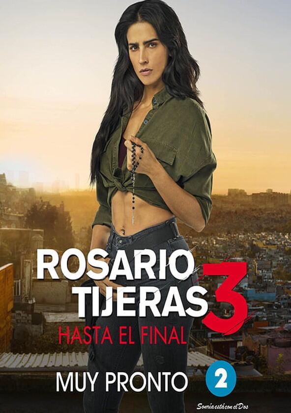 Rosario Tijeras - Season 3 Rosario Tijeras - Season 3