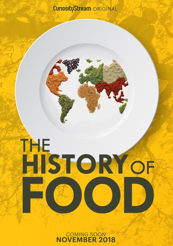 The History of Food - Season 1 The History of Food - Season 1