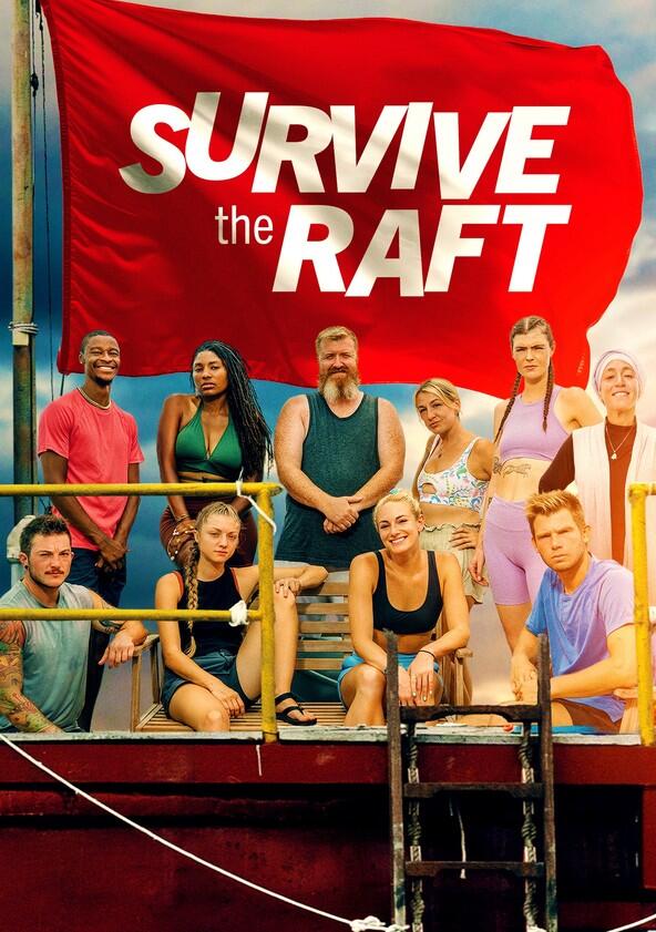 Survive the Raft - Season 1 Survive the Raft - Season 1