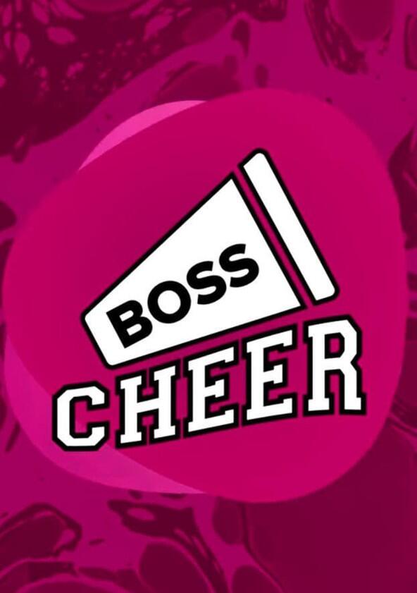 Boss Cheer - Season 2 Boss Cheer - Season 2