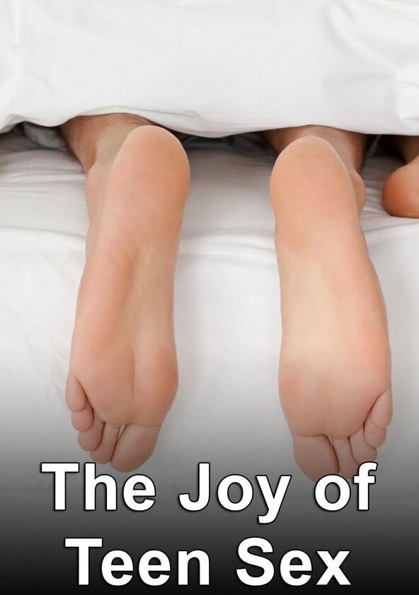 The Joy of Teen Sex - Season 1 The Joy of Teen Sex - Season 1