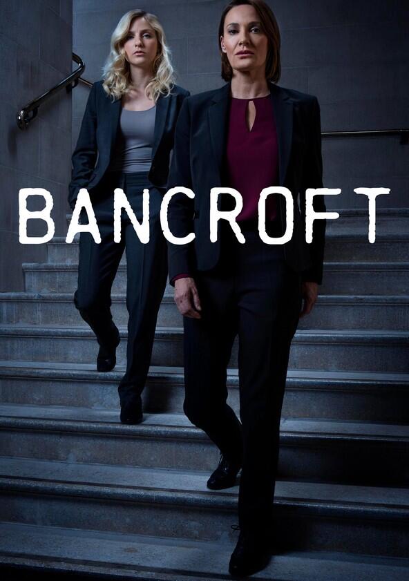 Bancroft - Season 2 Bancroft - Season 2