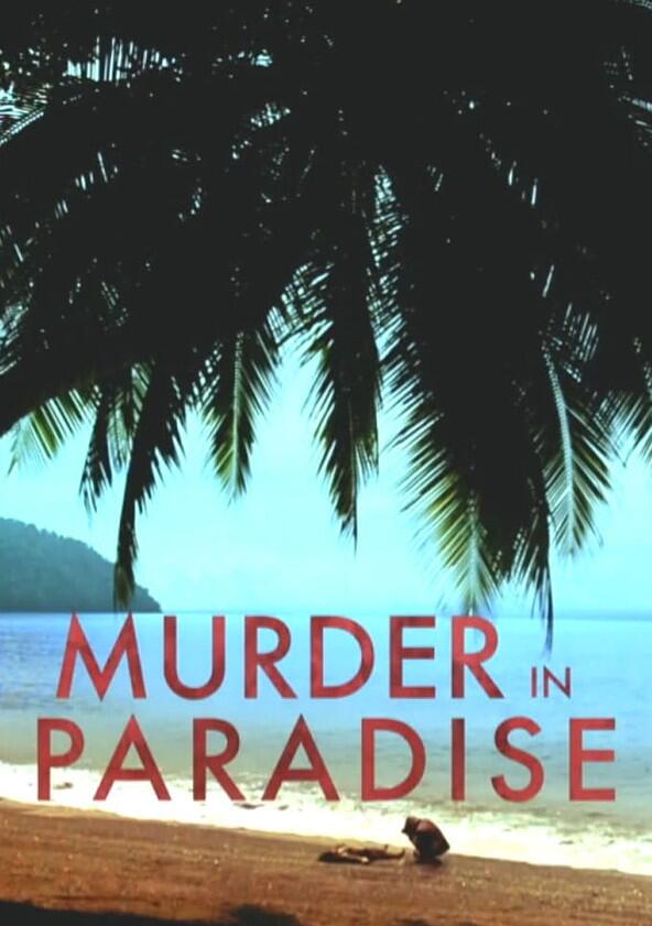 Murder in Paradise - Season 1 Murder in Paradise - Season 1