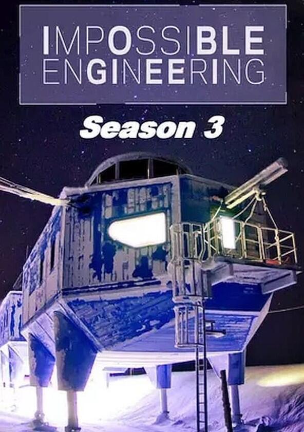 Impossible Engineering - Season 3