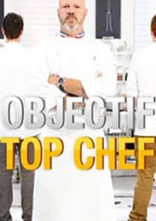 Objectif Top Chef - Season 5 Objectif Top Chef - Season 5