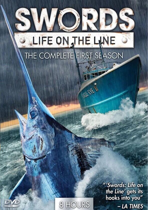 Swords: Life on the Line - Season 1 Swords: Life on the Line - Season 1