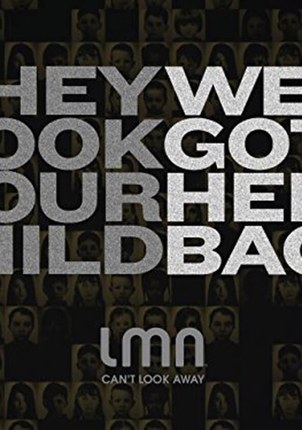 They Took Our Child: We Got Her Back - Season 1 They Took Our Child: We Got Her Back - Season 1
