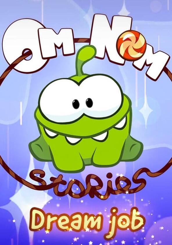 Om Nom Stories - Season 7 Om Nom Stories - Season 7
