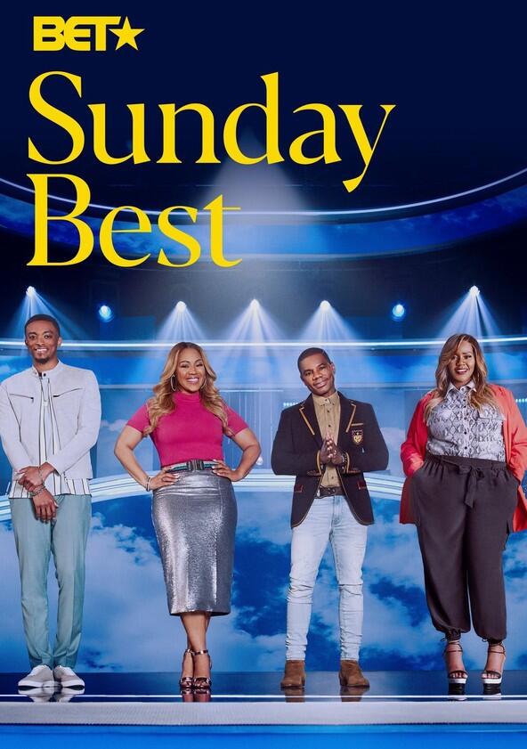 Sunday Best - Season 1 Sunday Best - Season 1