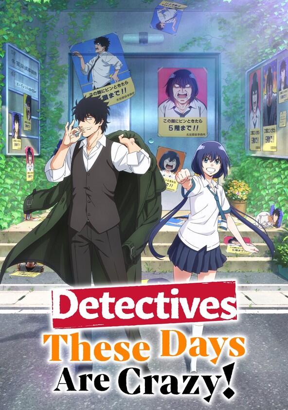Detectives These Days Are Crazy! - Season 1