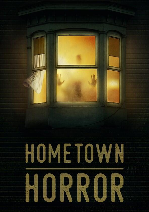 Hometown Horror - Season 1 Hometown Horror - Season 1
