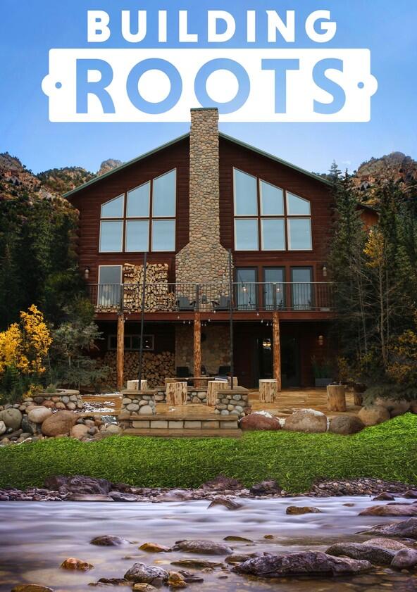 Building Roots - Season 1 Building Roots - Season 1