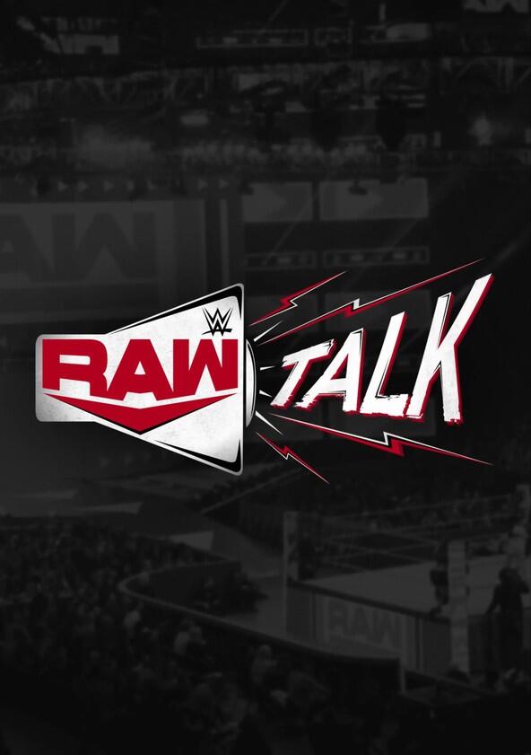 RAW Talk - Season 6 RAW Talk - Season 6