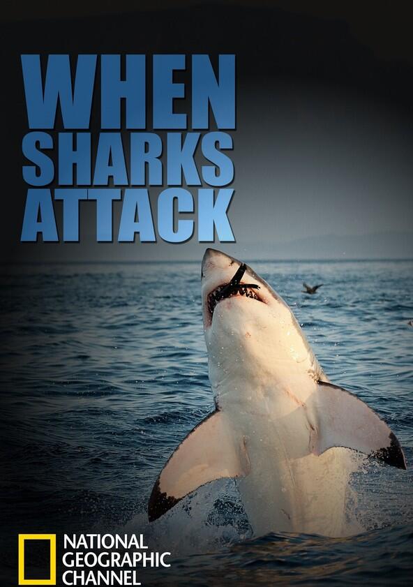 When Sharks Attack - Season 1 When Sharks Attack - Season 1