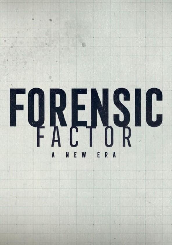 Forensic Factor: A New Era - Season 1
