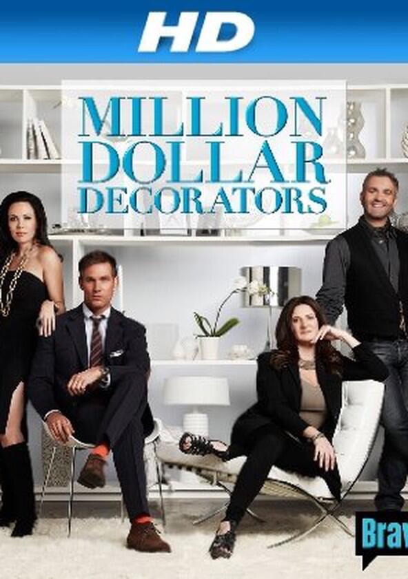 Million Dollar Decorators - Season 1 Million Dollar Decorators - Season 1