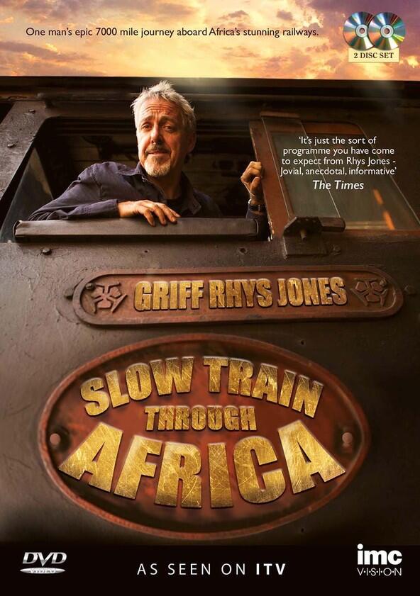 Slow Train Through Africa with Griff Rhys Jones - Season 1 Slow Train Through Africa with Griff Rhys Jones - Season 1