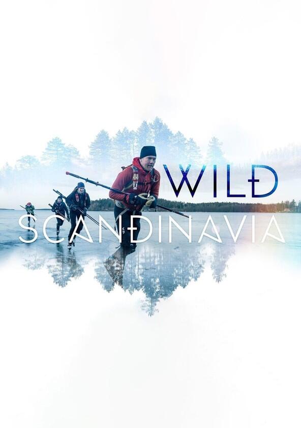 Wild Scandinavia - Season 1 Wild Scandinavia - Season 1