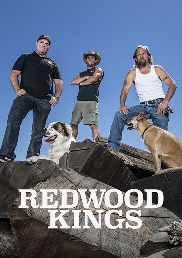 Redwood Kings - Season 1 Redwood Kings - Season 1