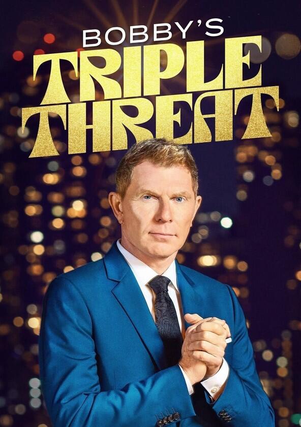 Bobby's Triple Threat - Season 1 Bobby's Triple Threat - Season 1