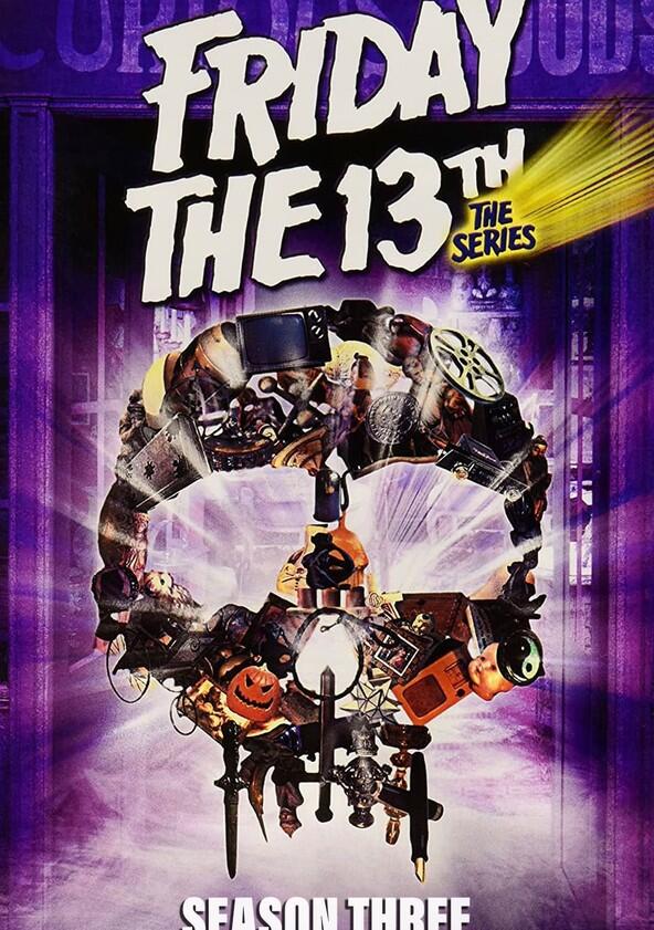 Friday the 13th: The Series - Season 3 Friday the 13th: The Series - Season 3