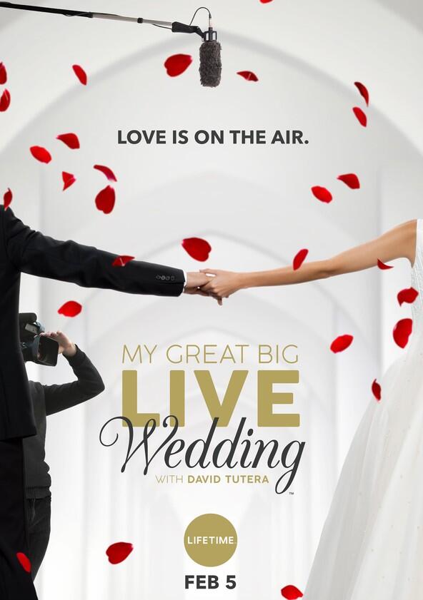 My Great Big Live Wedding with David Tutera - Season 1 My Great Big Live Wedding with David Tutera - Season 1
