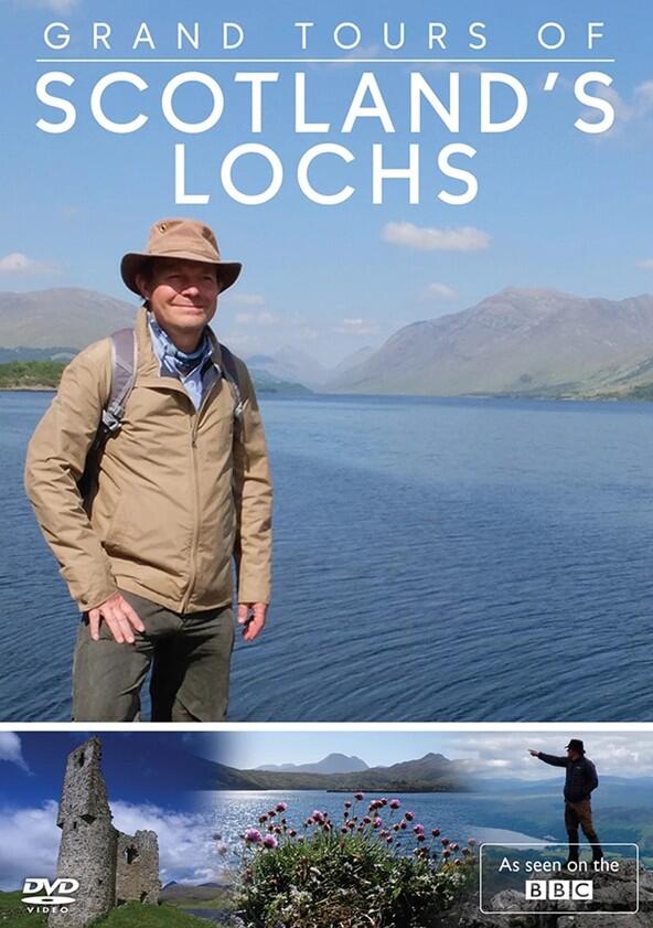 Grand Tours of Scotland's Lochs - Season 1 Grand Tours of Scotland's Lochs - Season 1