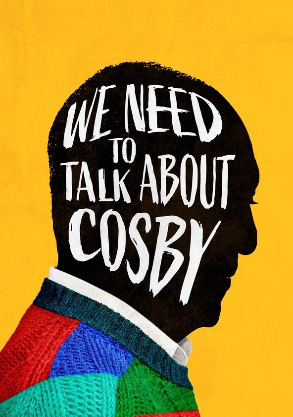 We Need to Talk About Cosby - Season 1 We Need to Talk About Cosby - Season 1