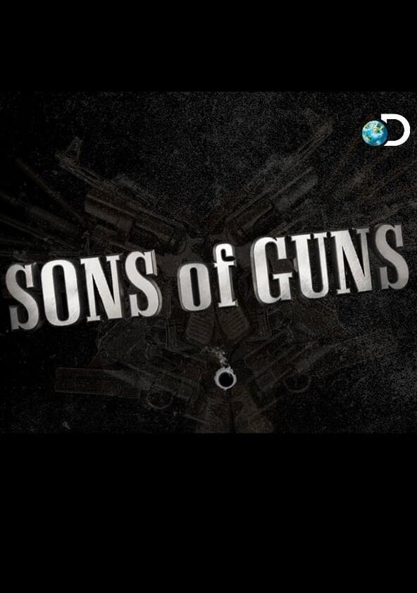 Sons of Guns - Season 5 Sons of Guns - Season 5