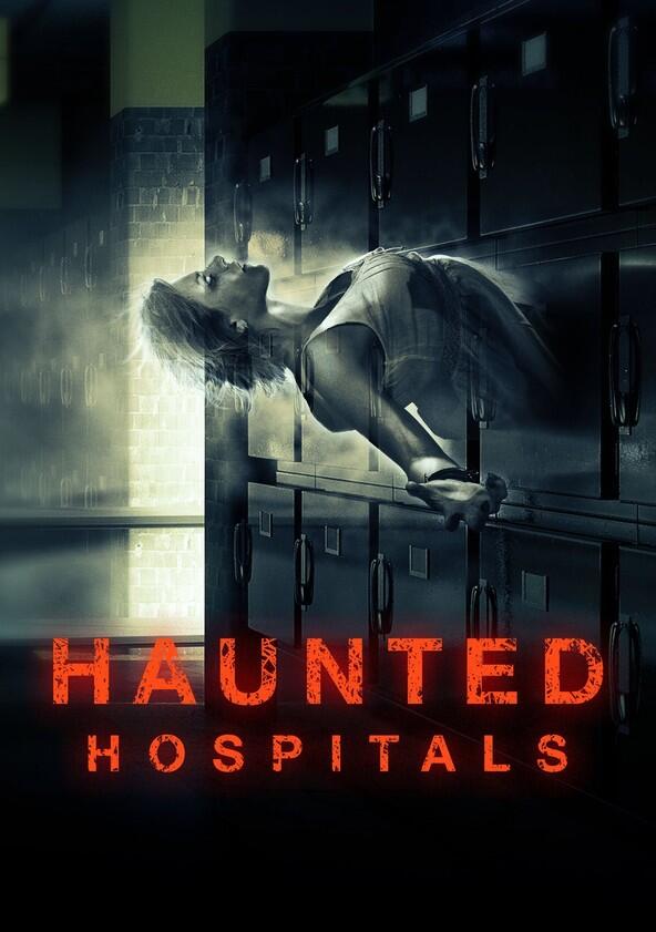 Haunted Hospitals - Season 3