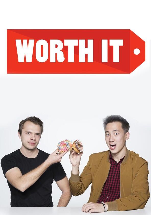 Worth It - Season 2 Worth It - Season 2