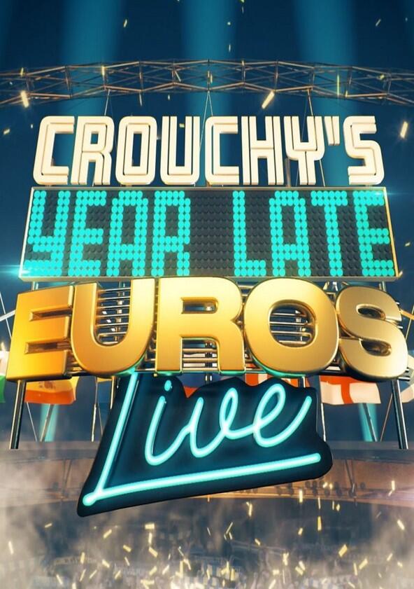 Crouchy's Year-Late Euros: Live - Season 1 Crouchy's Year-Late Euros: Live - Season 1