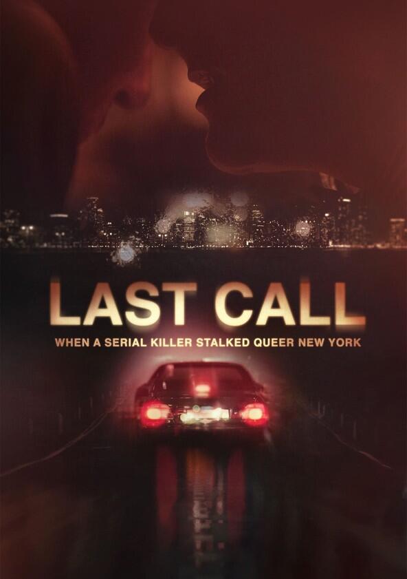Last Call: When a Serial Killer Stalked Queer New York - Season 1 Last Call: When a Serial Killer Stalked Queer New York - Season 1