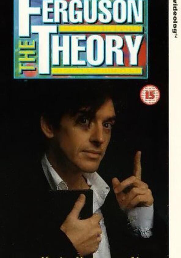 The Ferguson Theory The Ferguson Theory
