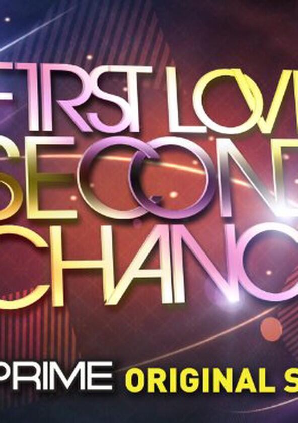 First Love, Second Chance First Love, Second Chance