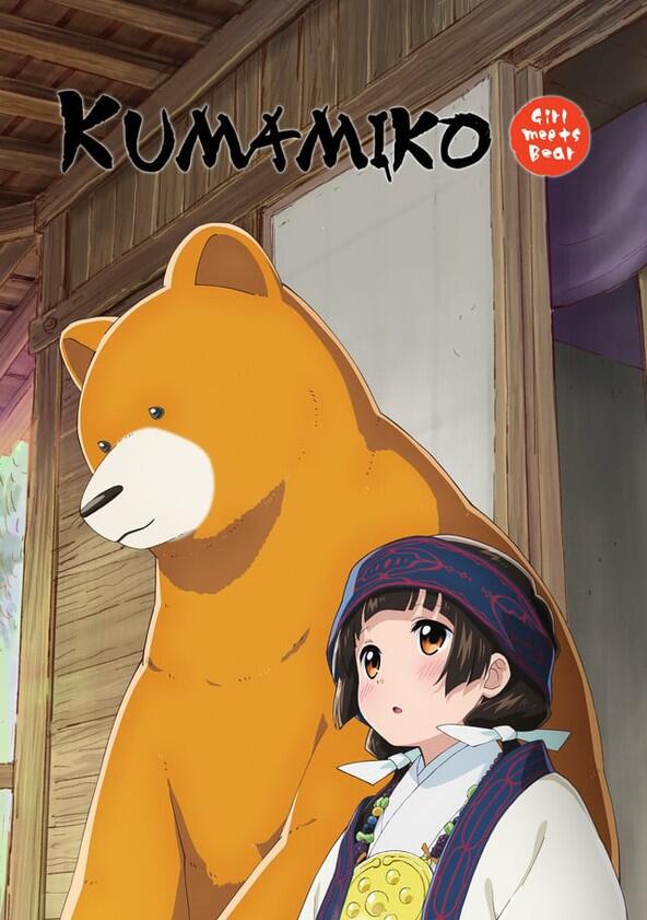Kumamiko: Girl Meets Bear - Season 1 Kumamiko: Girl Meets Bear - Season 1