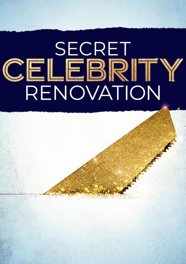 Secret Celebrity Renovation - Season 1 Secret Celebrity Renovation - Season 1