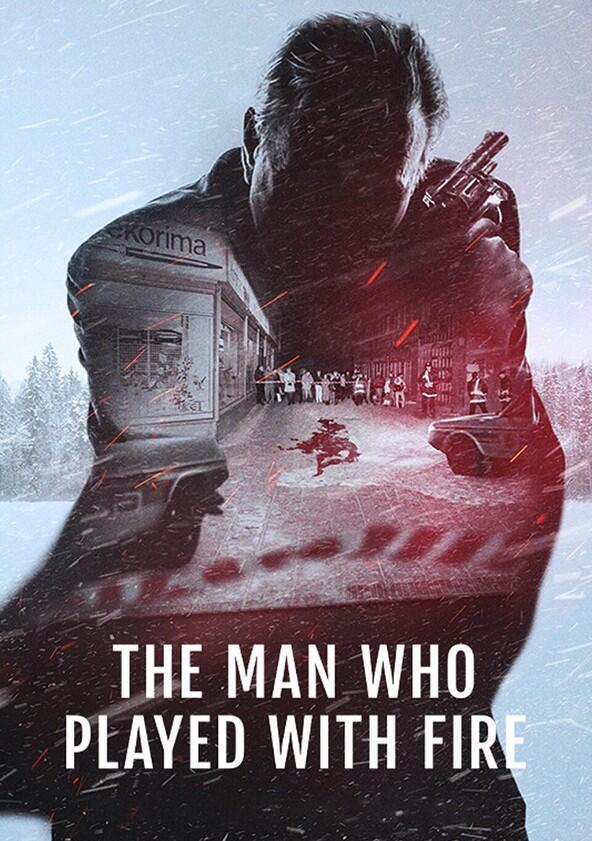 The Man Who Played with Fire - Season 1 The Man Who Played with Fire - Season 1