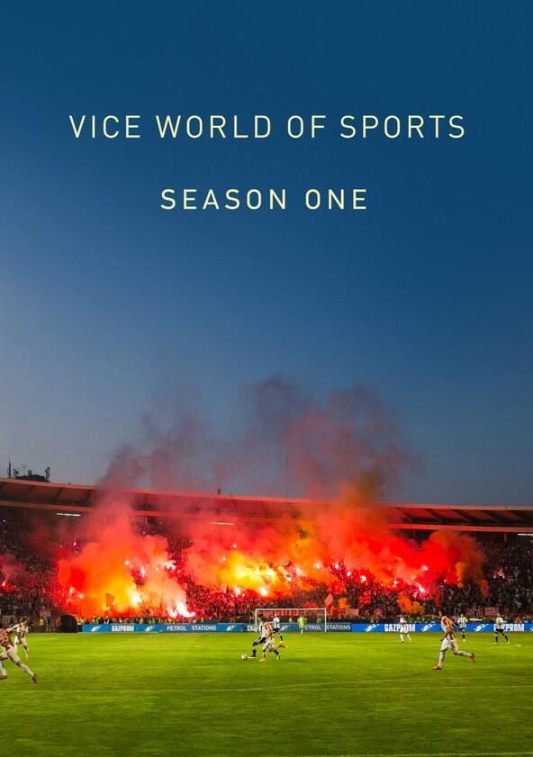 VICE World of Sports - Season 1 VICE World of Sports - Season 1